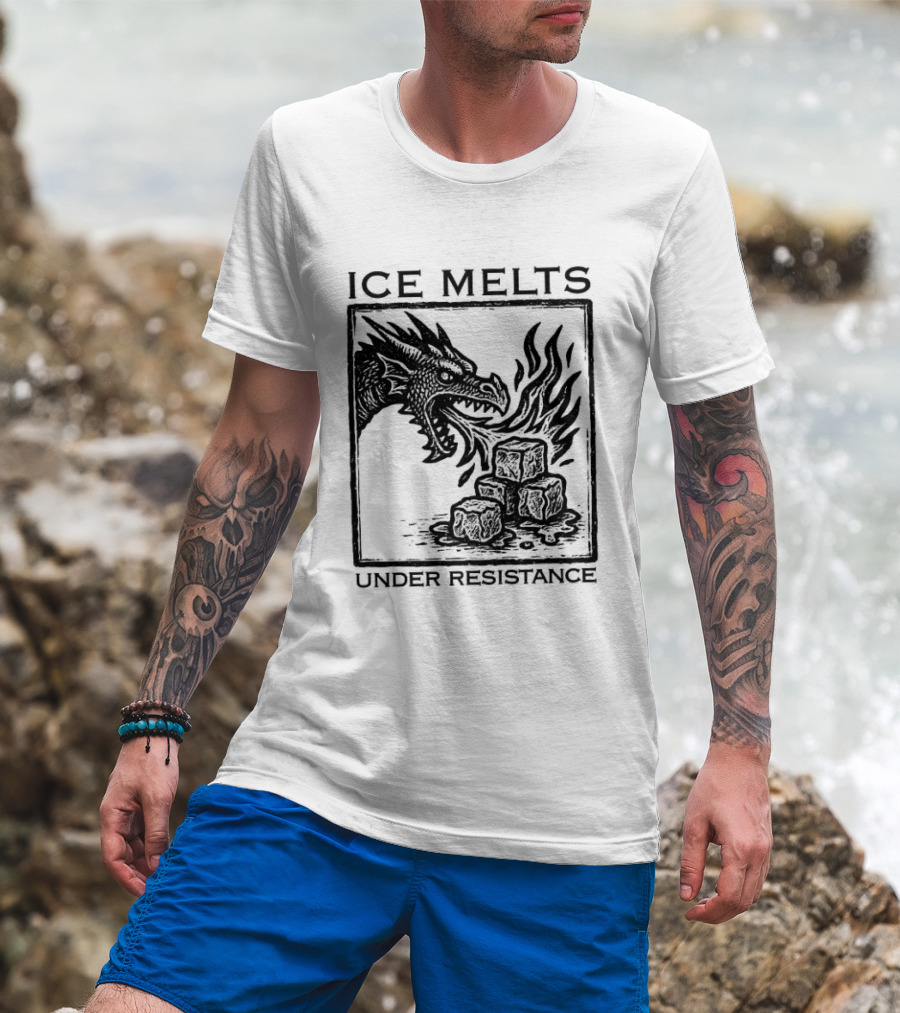 Ice Melts Under Resistance Dragon Imagery Anti ICE T-Shirt