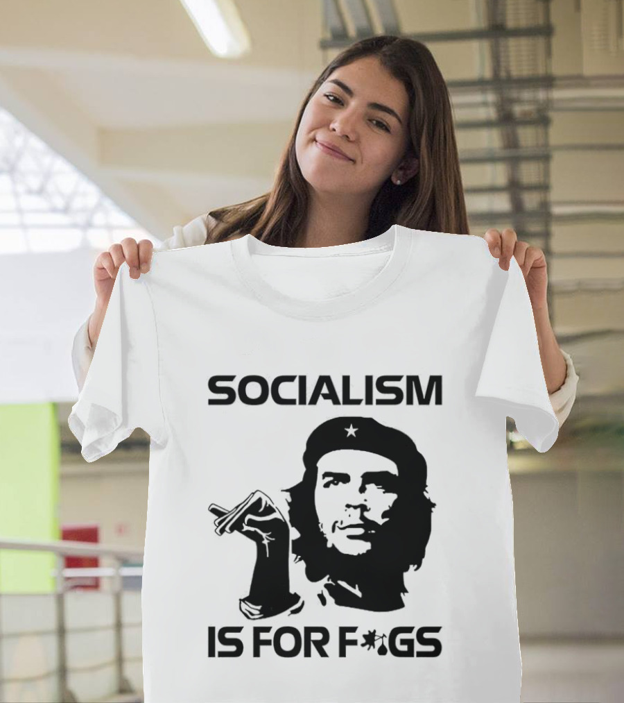 Steven Crowder Socialism Is For Figs Che Guevara T-Shirt