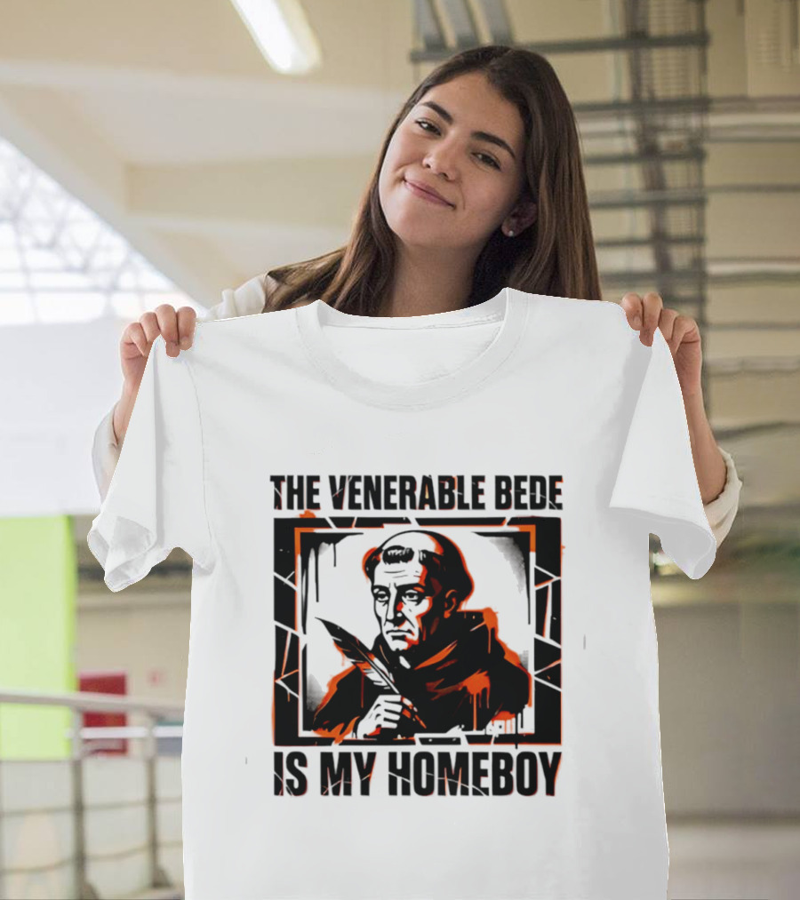 The Venerable Bede Is My Homeboy Christian Icon With Quill T-Shirt