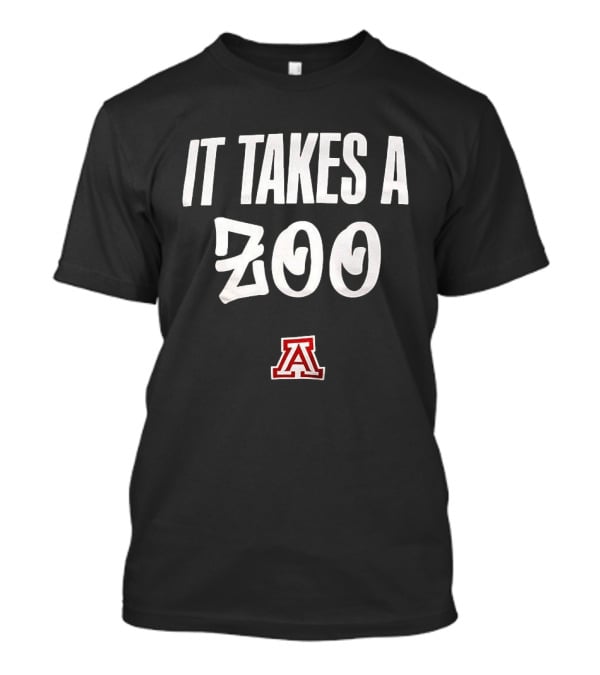 It Takes A Zoo Arizona Wildcats Basketball Team Fan T-Shirt