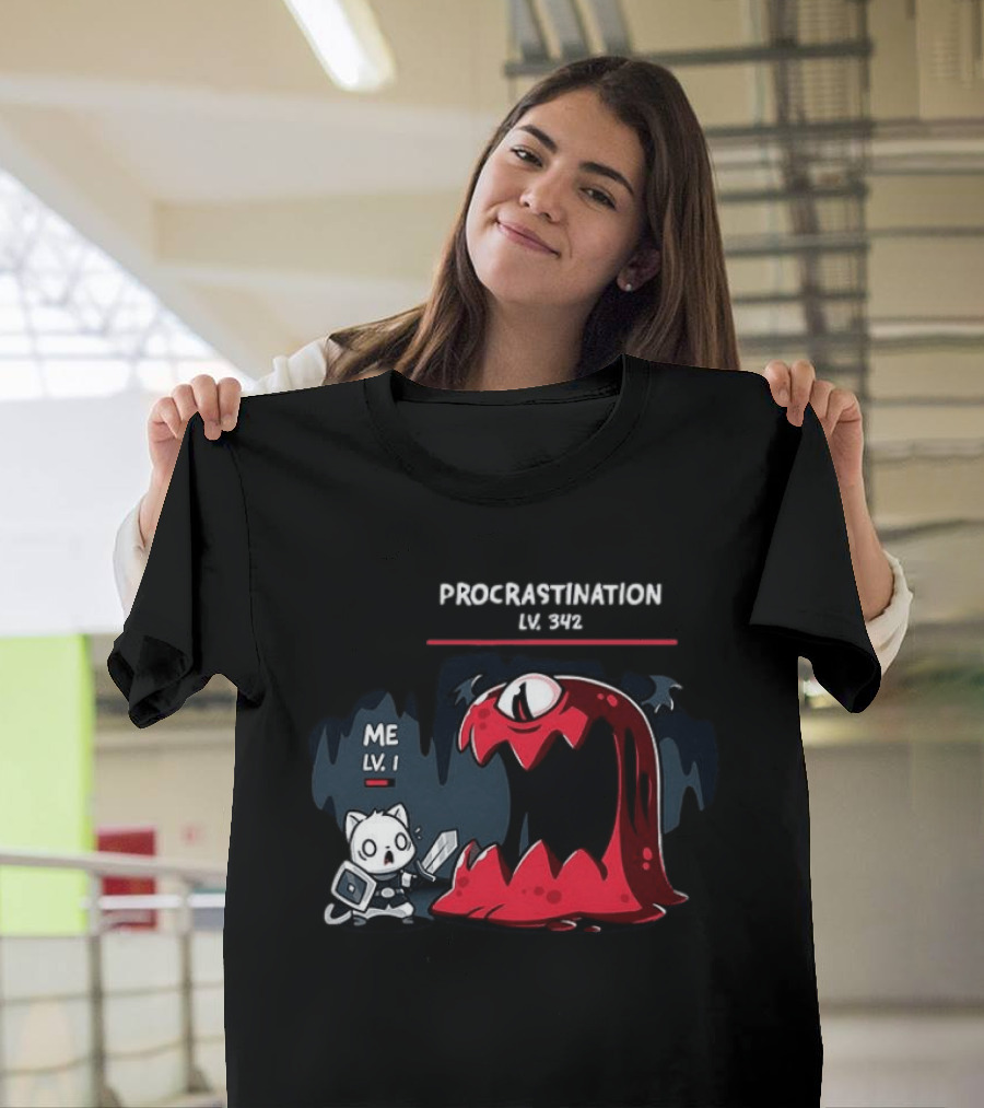 Me Lv 1 Vs Procrastination Lv 342 Battle T-Shirt