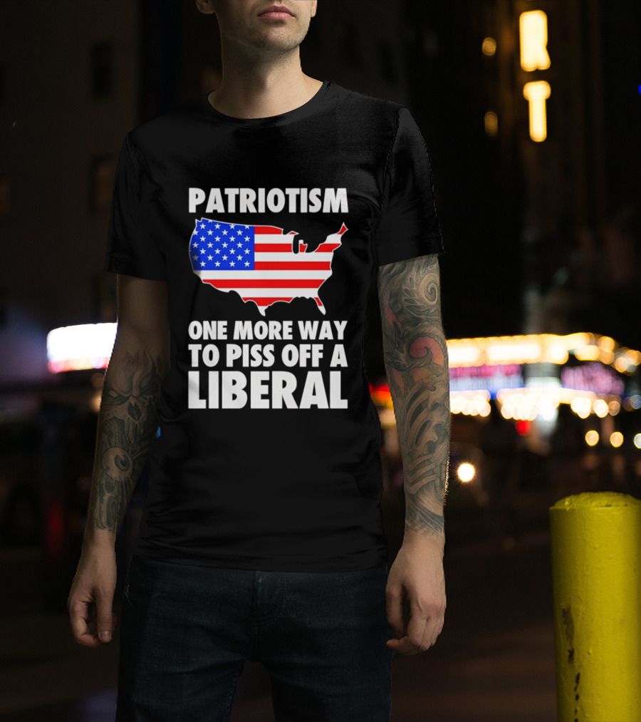 Patriotism America Flag Map One More Way To Piss Off A Liberal T-Shirt