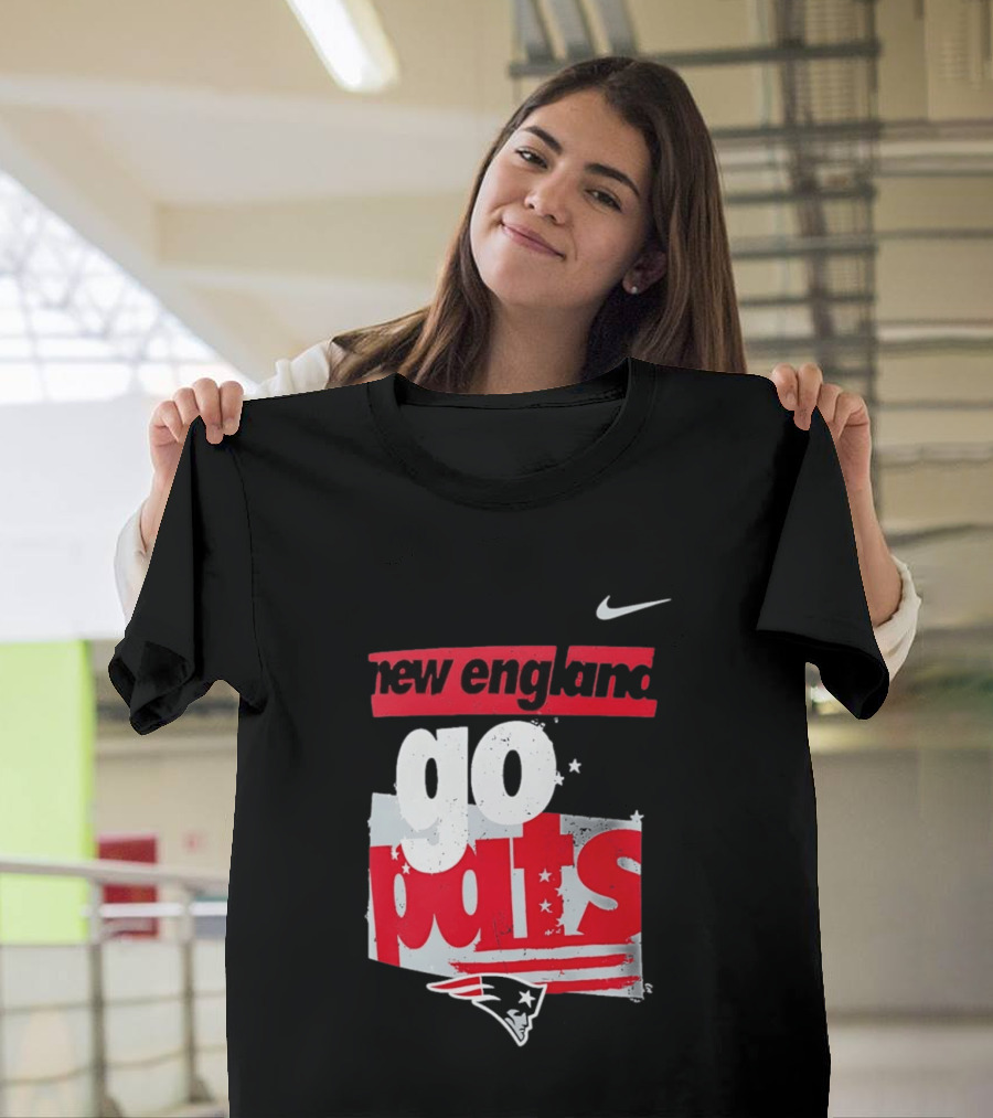New England Go Pats Nike Patriots T-Shirt