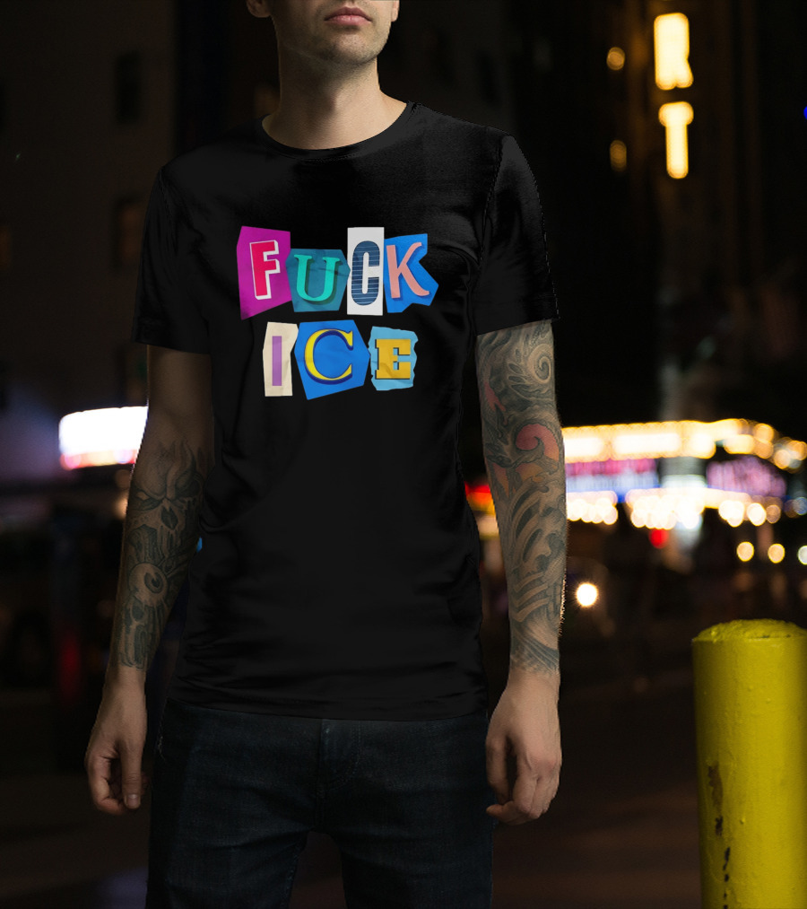 Fuck ICE T-Shirt