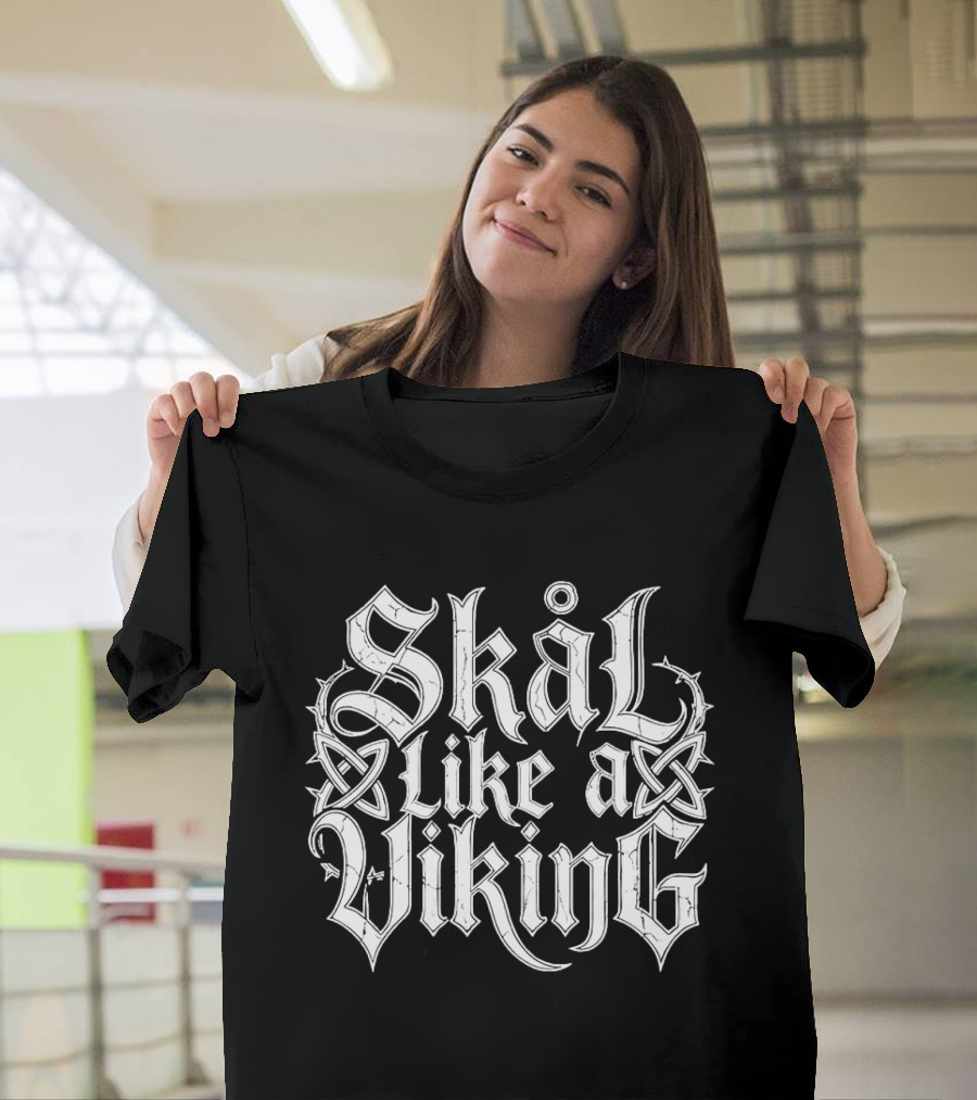 Skål Like A Viking Old Norse Celtic Knot T-Shirt