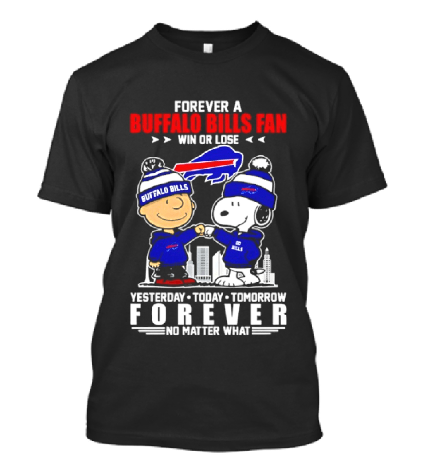 Forever A Buffalo Bills Fan Win Or Lose Peanuts Snoopy And Charlie Forever T-Shirt