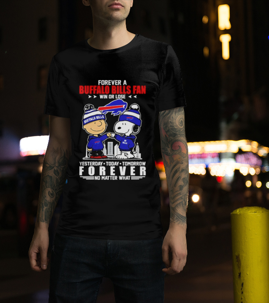 Forever A Buffalo Bills Fan Win Or Lose Peanuts Snoopy And Charlie Forever T-Shirt