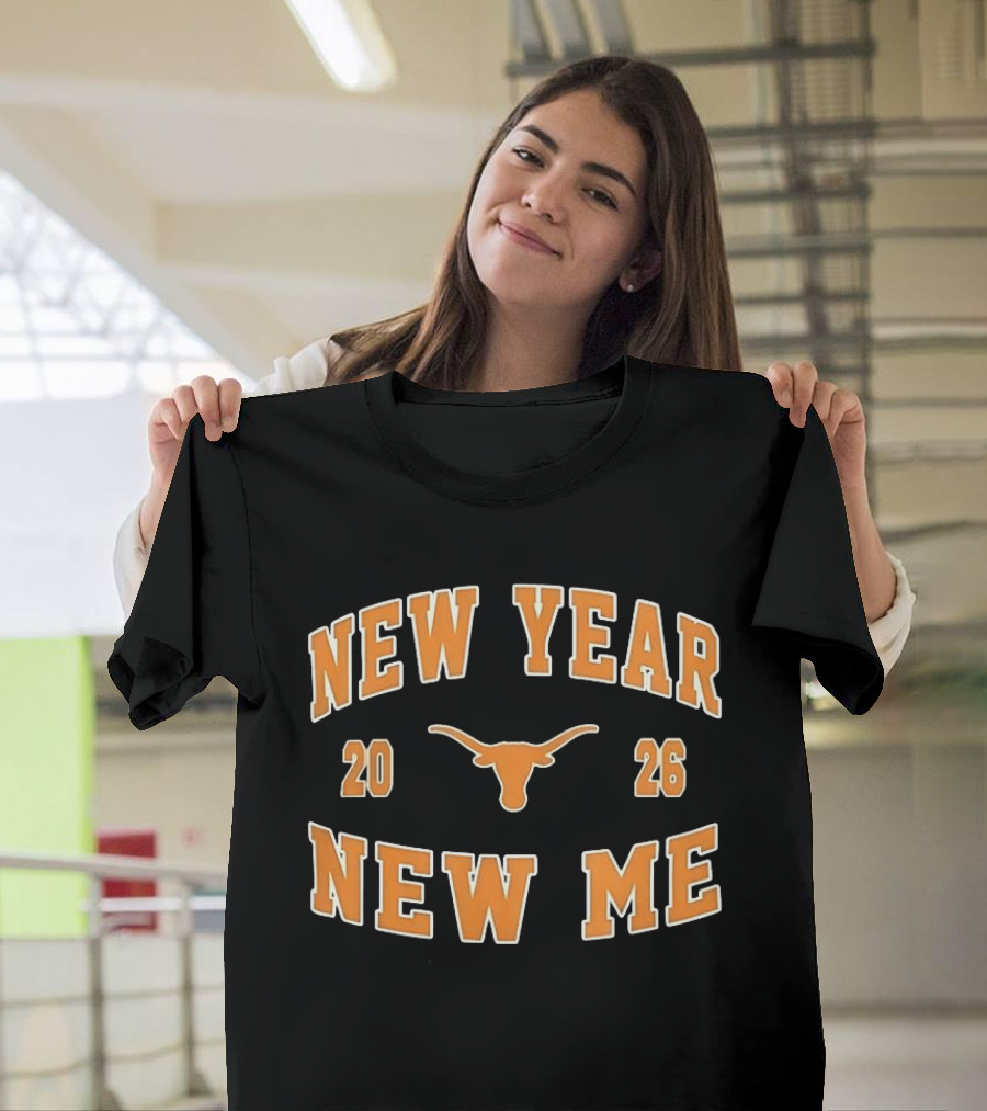 Texas Longhorns New Year New Me 2026 Football T-Shirt