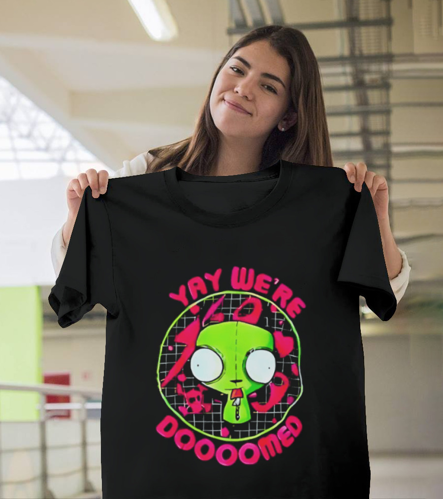 Yay We're Doooomed Invader Zim Alien Cartoon Phrase T-Shirt