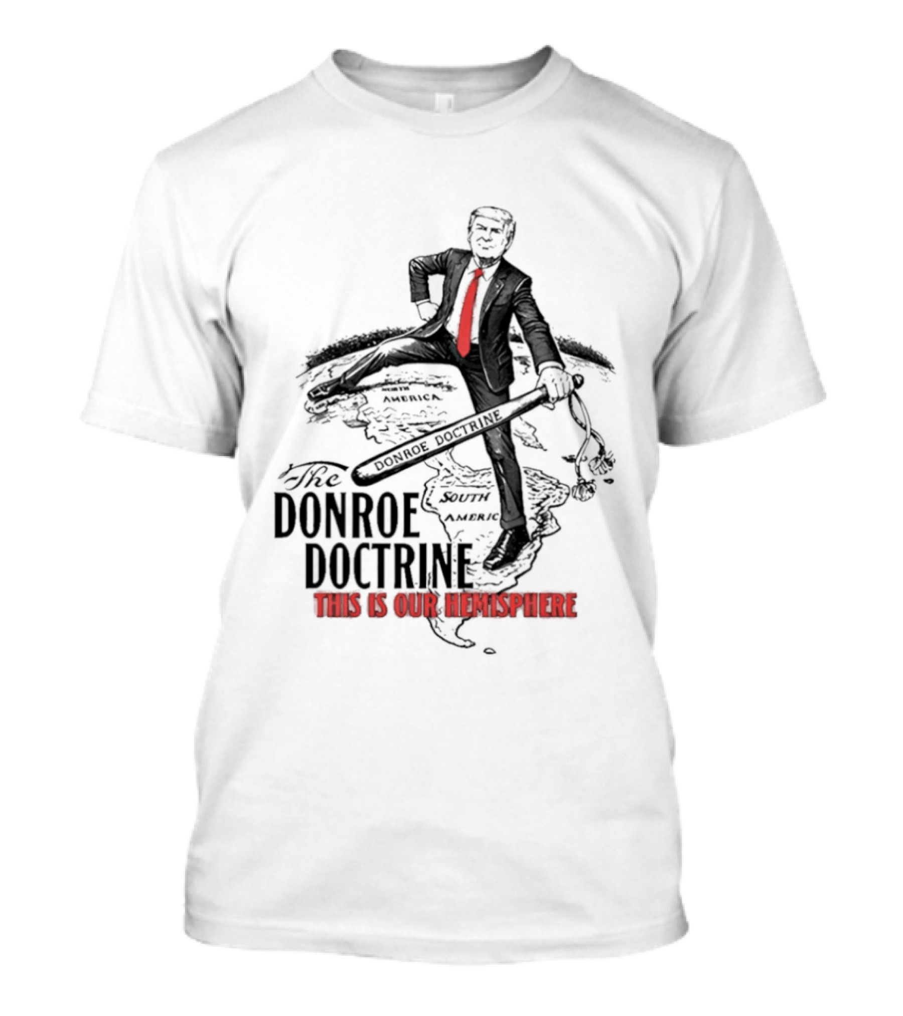 Donroe Doctrine This Is Our Hemisphere Trump T-Shirt