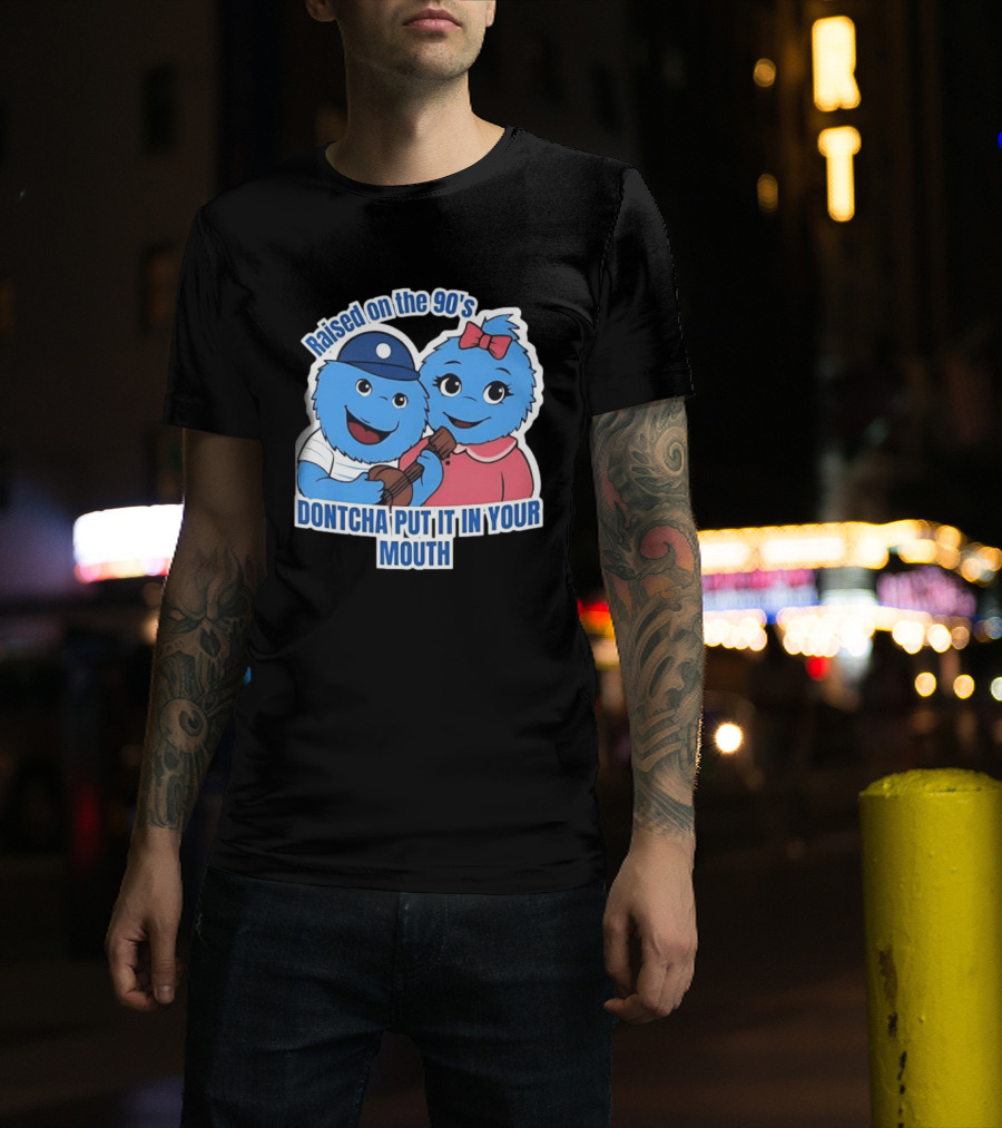 Raised On The 90's Blue Monster Dontcha Put It In Your Mouth Retro Characters T-Shirt