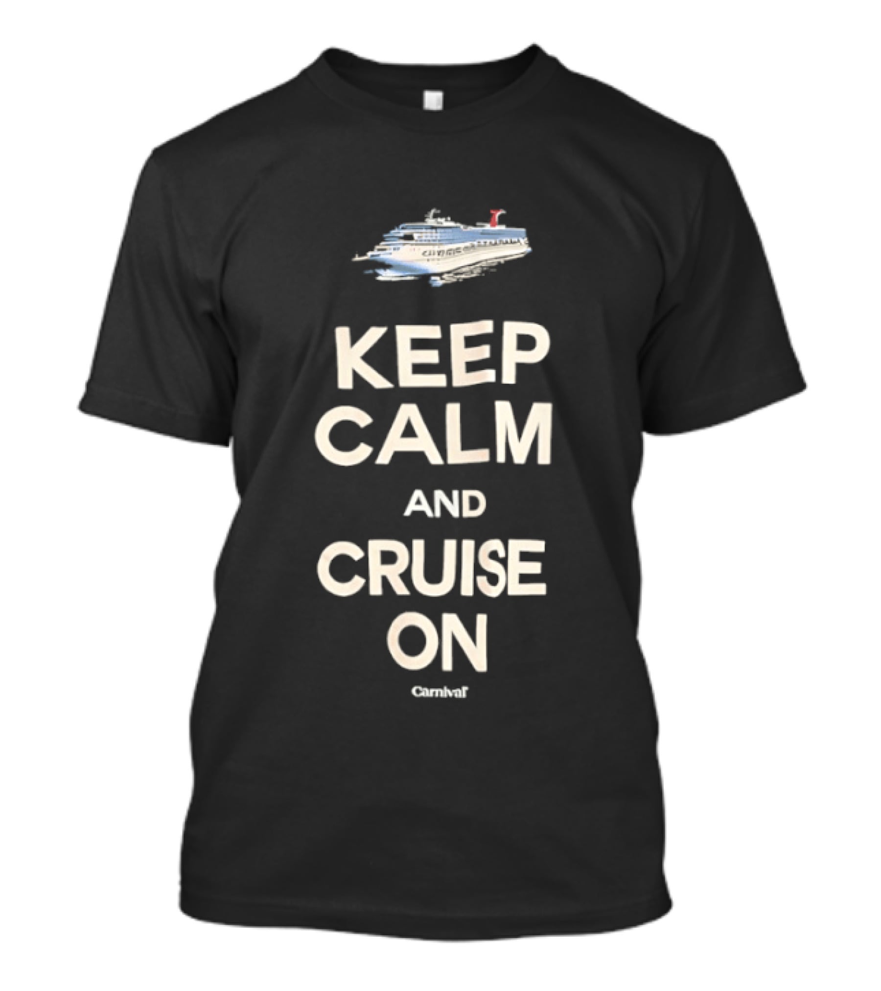 Keep Calm And Cruise On Carnival Cruise Ship Vacation Travel T-Shirt