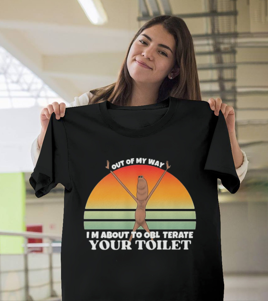 Out Of My Way I'm About To Obliterate Your Toilet Funny Alien Sunset T-Shirt