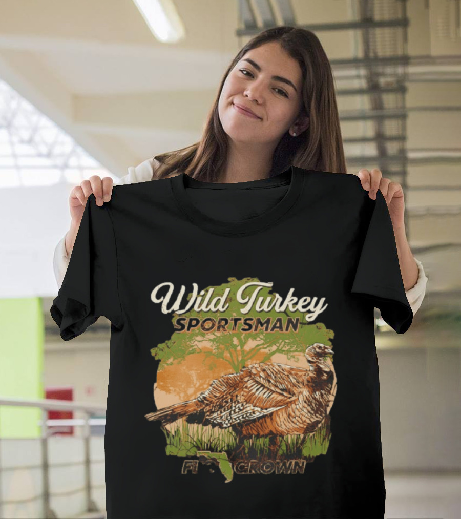 Wild Turkey Sportsman Flogrown Florida Wildlife Hunter T-Shirt