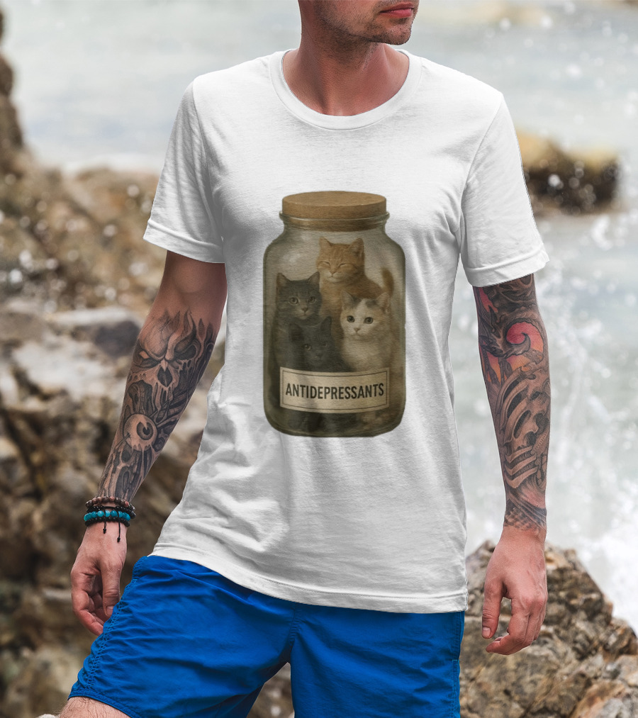 Antidepressants Cats Can In A Jar T-Shirt