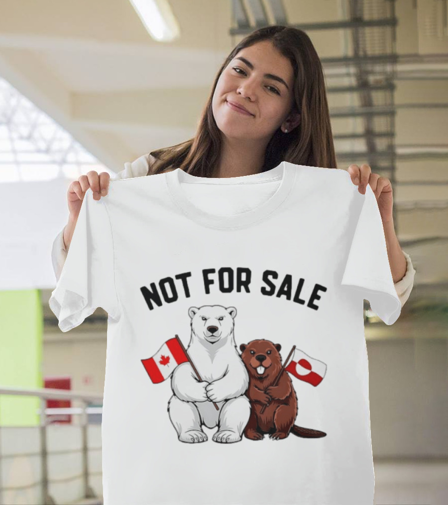 Not For Sale Polar Bear Canadian Flag Beaver Greenland Flag T-Shirt