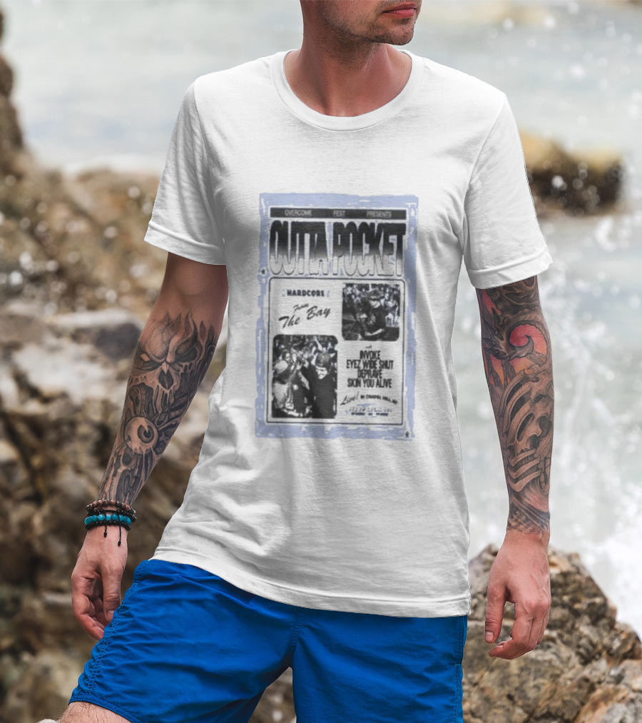 Overcome Fest Presents Outta Pocket The Bay Hardcore Chapel Hill NC February 7 2026 Invoke Eyez Wide Shut Deravine Skin You Alive T-Shirt