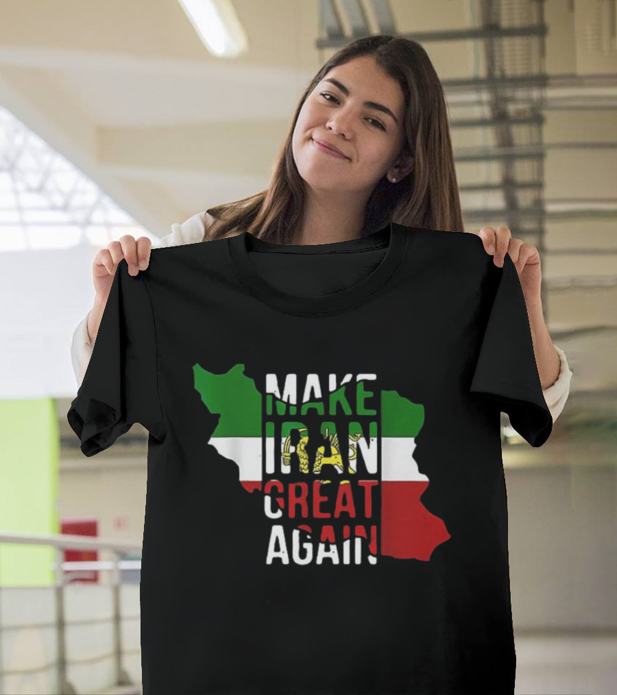 Make Iran Great Again Iranian Miga Flag Map T-Shirt