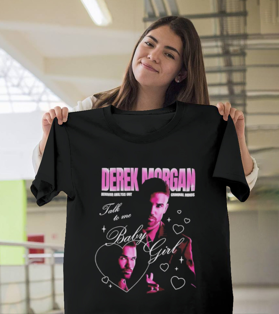 Derek Morgan Talk To Me Baby Girl Criminal Minds Hearts T-Shirt