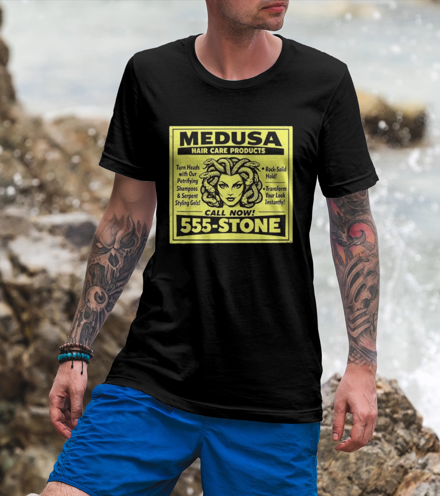 Medusa Hair Care Products 555 STONE Turn Heads With Petrifying Shampoos Serpent Styling Gels Rock Solid Hold Transform Your Look Instantly T-Shirt