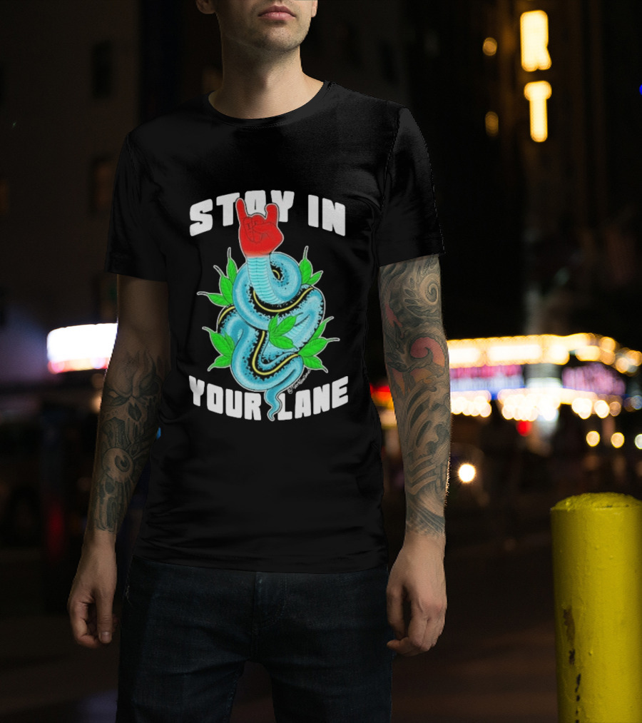 Stay In Your Lane Tylernolantattoos Snake Hand Gesture T-Shirt