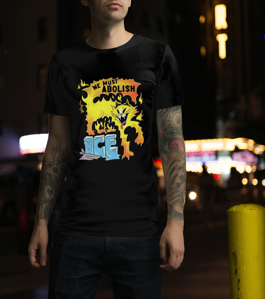 We Must Abolish ICE Fire Cat Melts Ice T-Shirt