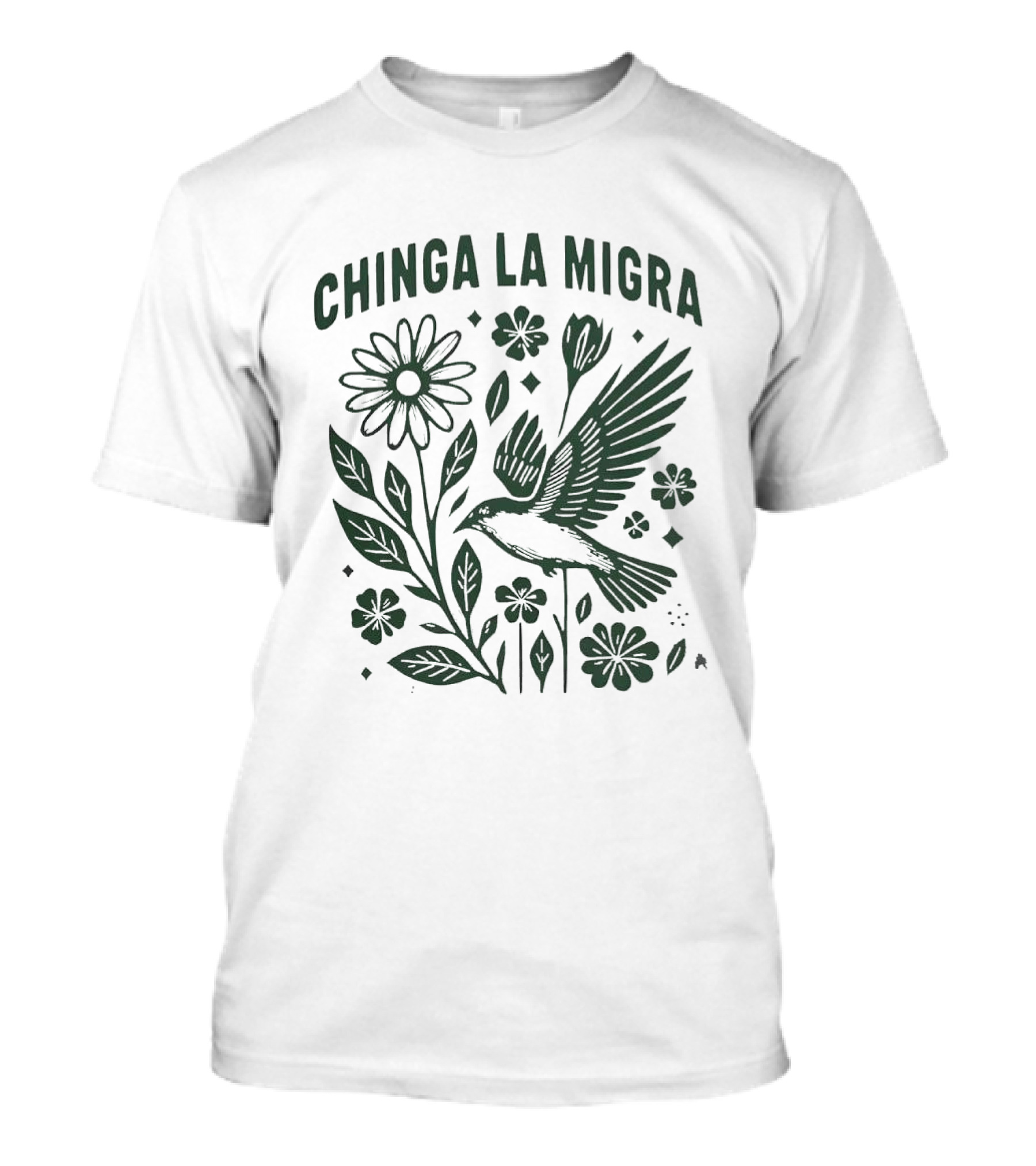 Chinga La Migra Protest With Flower And Bird Imagery For Human Rights Awareness T-Shirt