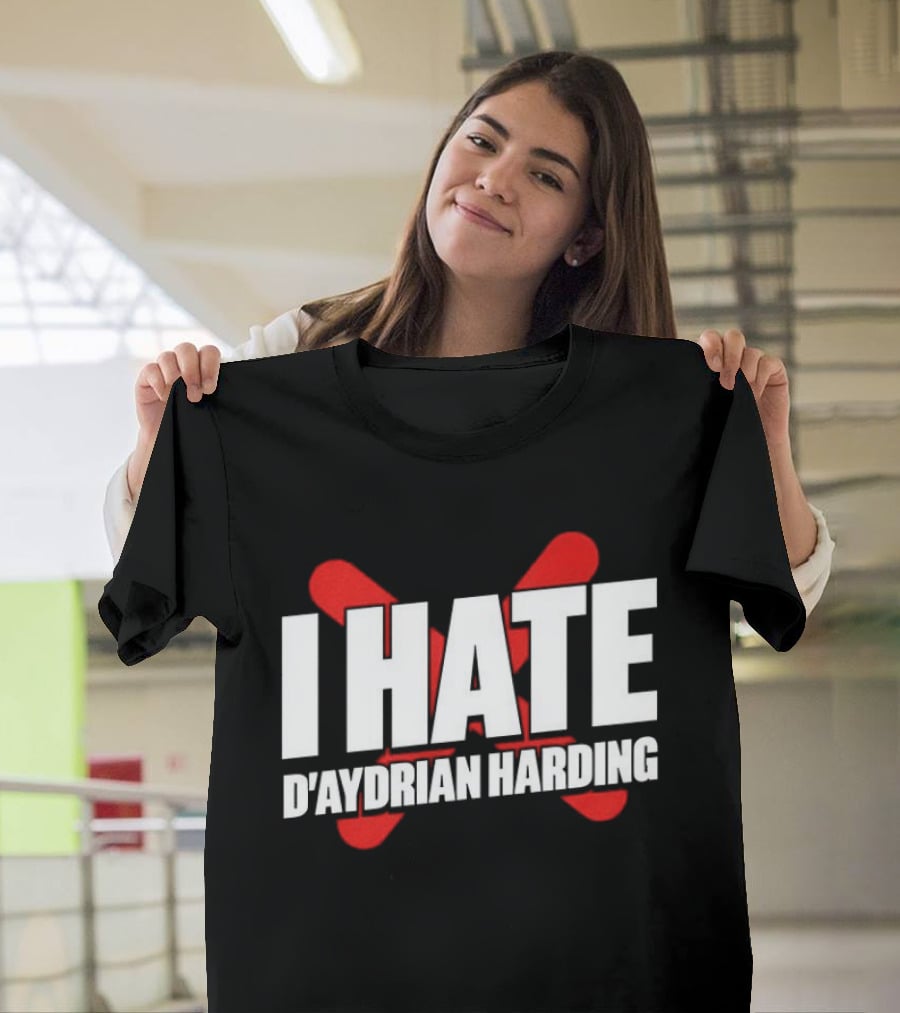 I Hate D'Aydrian Harding Meme Red X T-Shirt