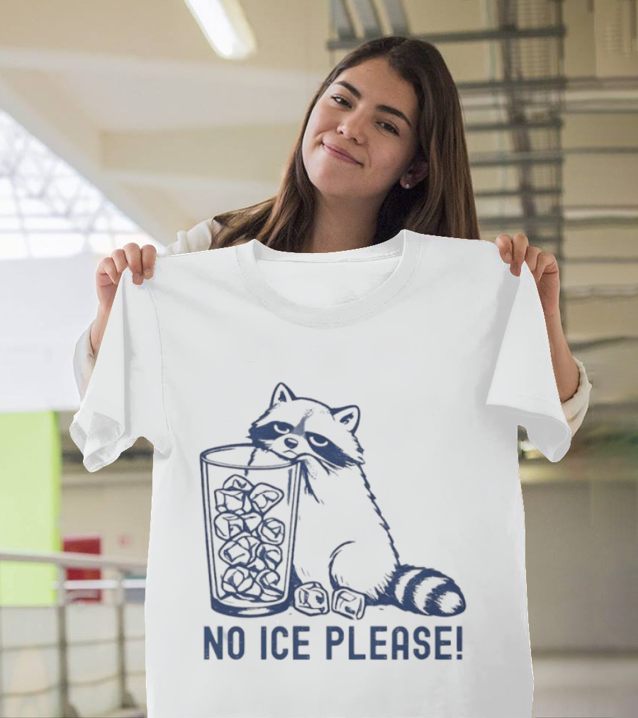 Raccoon Illustration No Ice Please T-Shirt