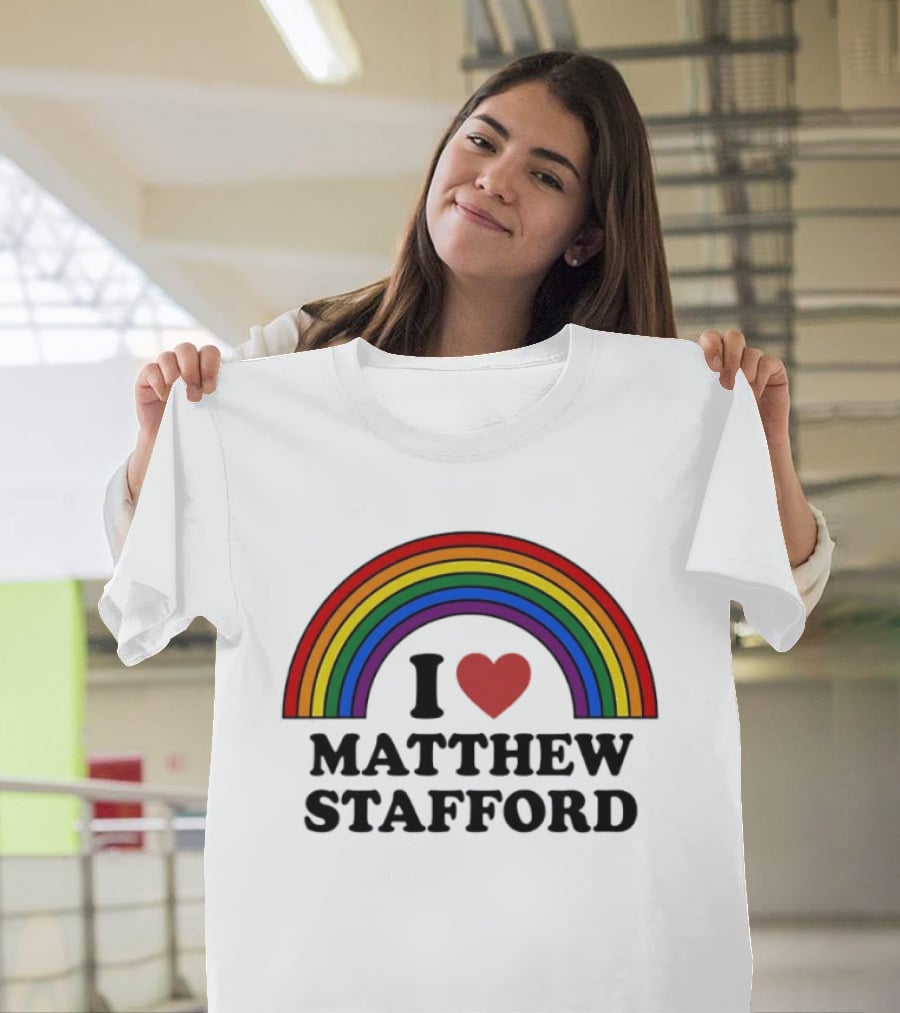 I Love Matthew Stafford Rainbow Heart Fan T-Shirt