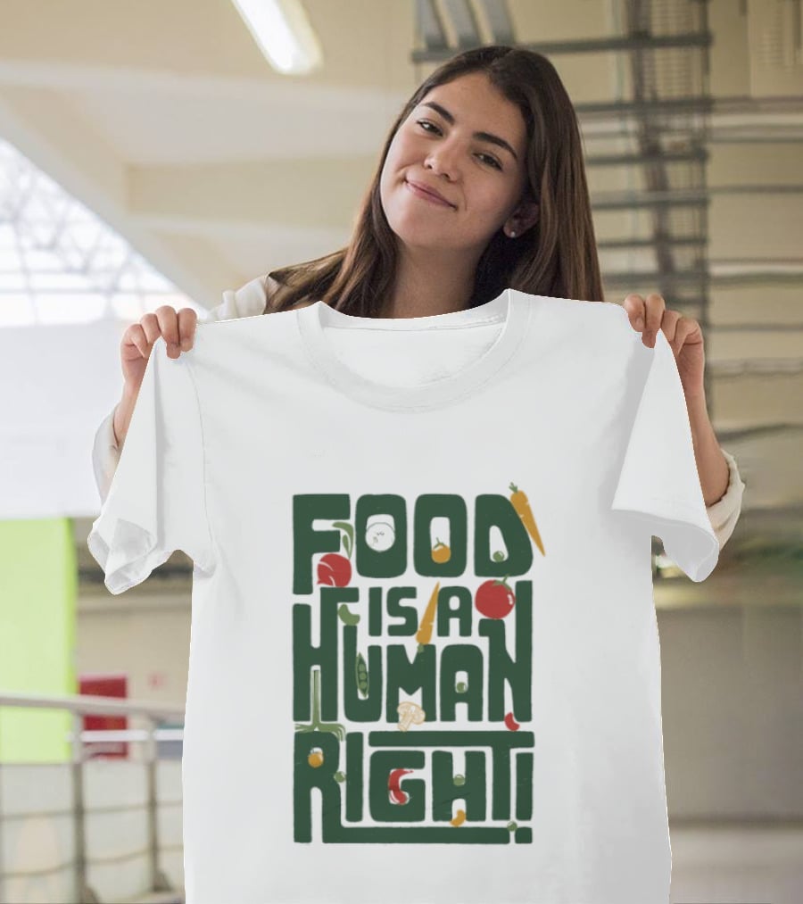 Food Is A Human Right Organic Harvesters T-Shirt
