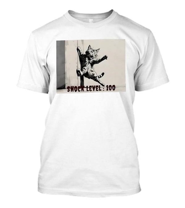 Shocked Cat Shock Level 100 Feline Expression T-Shirt