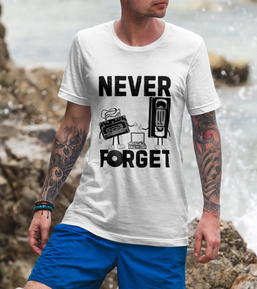 Never Forget Cassette VHS Floppy Nostalgia Music Media T-Shirt