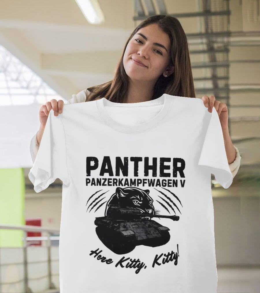Panzerkampfwagen V Panther Tank Here Kitty Kitty T-Shirt
