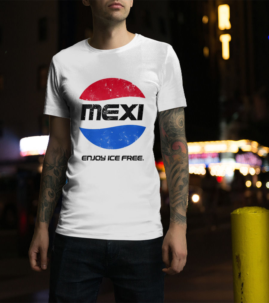 Mexi Enjoy Ice Free Red Blue Iconic Beverage Humor T-Shirt
