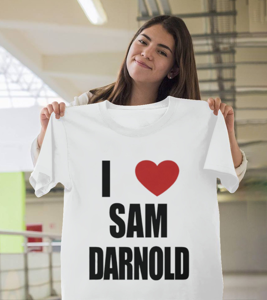 I Love Sam Darnold T-Shirt