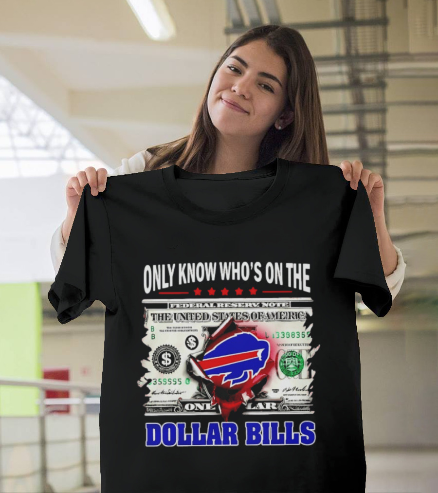 Only Know Who's On The Dollar Bills Federal Reserve Note United States Of America T-Shirt