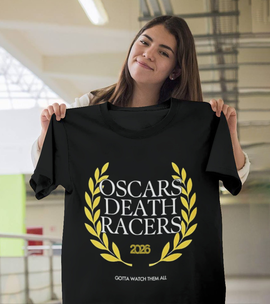 Oscars Death Racers 2026 Gotta Them All T-Shirt