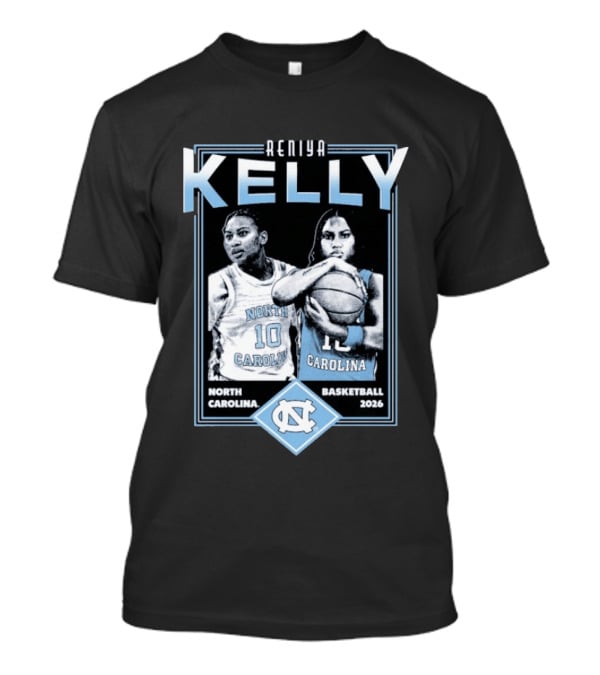 Reniya Kelly UNC North Carolina Tar Heels Basketball 2026 T-Shirt