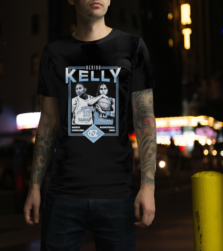 Reniya Kelly UNC North Carolina Tar Heels Basketball 2026 T-Shirt