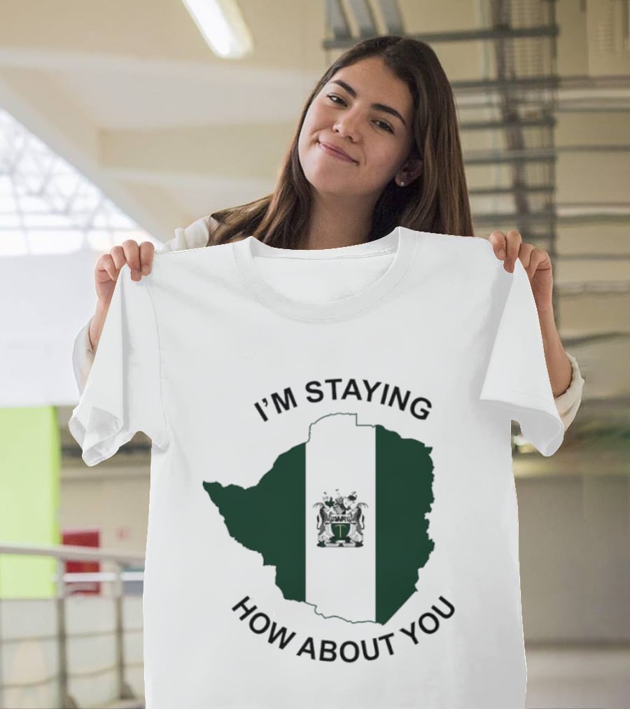 I'm Staying How About You Rhodesia Flag Map T-Shirt