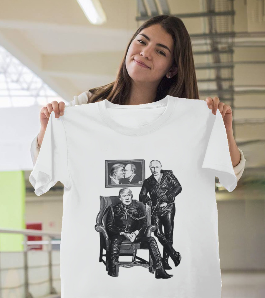 Ridley Heeter Trump Putin Chain And Leather Meme T-Shirt