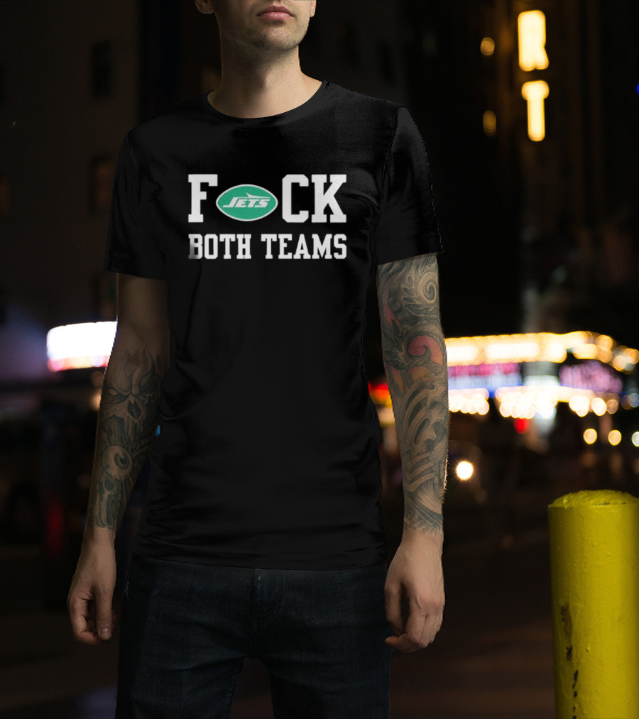 New York Jets F CK Both Teams T-Shirt