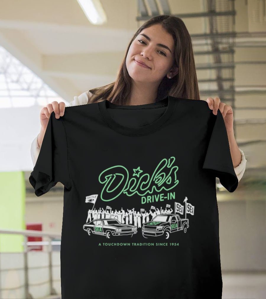 Dick's Drive In Seattle Seahawks Touchdown Tradition Since 1954 T-Shirt