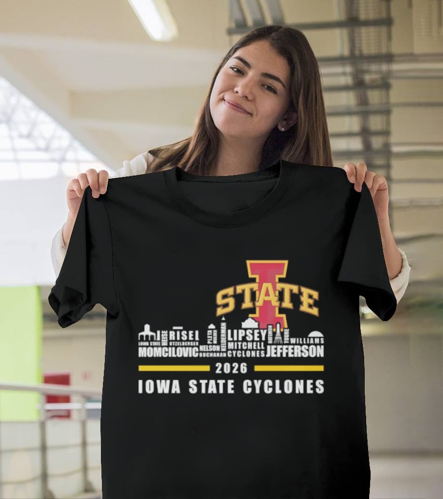 Iowa State Cyclones 2026 Lipsey Morgan Otzelberger Jefferson Ames Iowa T-Shirt