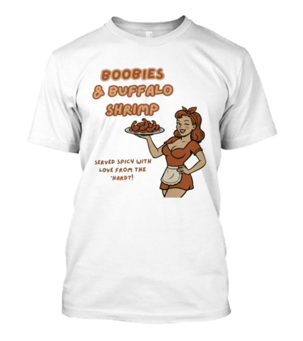 Boobies & Buffalo Shrimp Served Spicy With Love From The Hardt Retro Waitress T-Shirt
