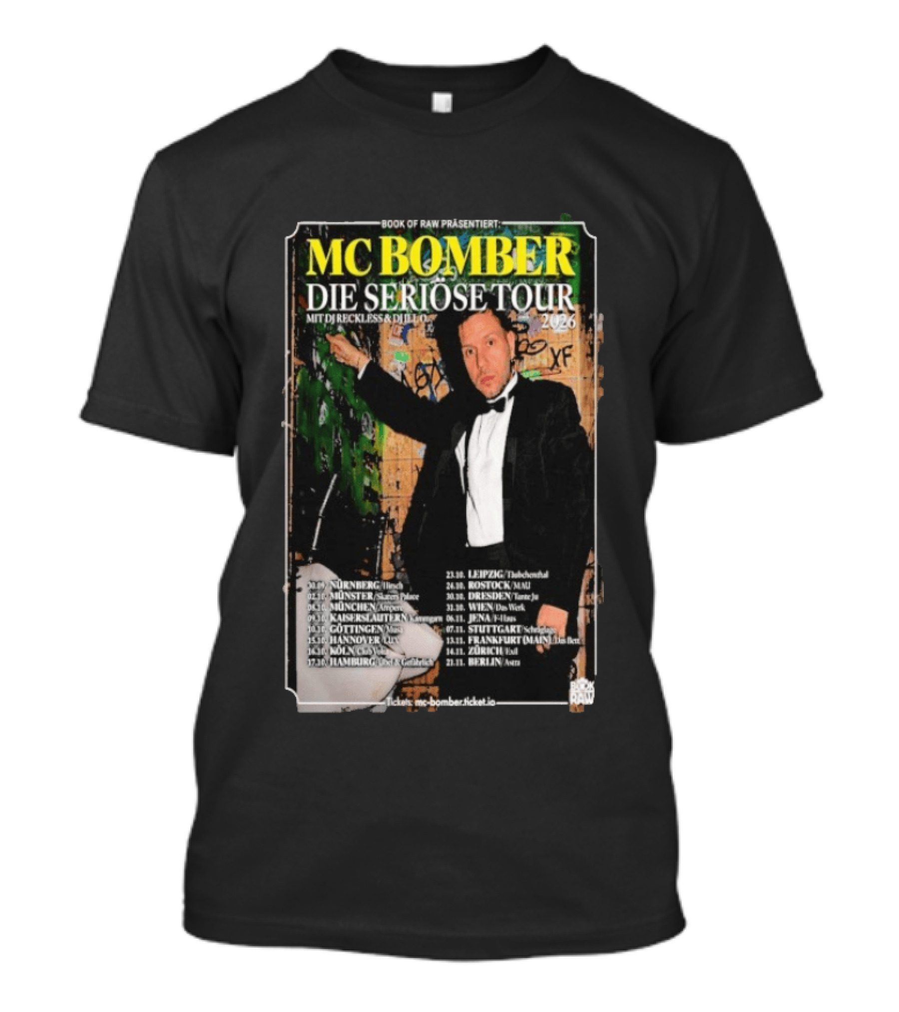MC Bomber Die Seriose Tour 2026 Mit DJ Reckless DJ Dlex Tour Dates Book Of Raw Präsentiert T-Shirt