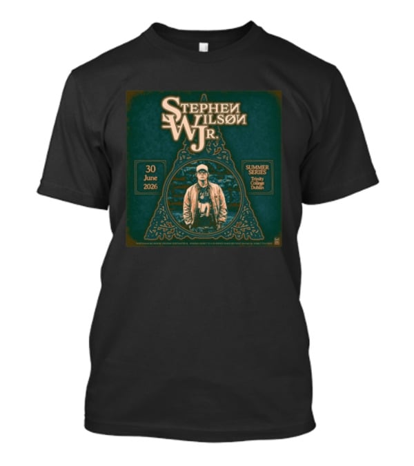 Stephen Wilson Jr. Summer Series June 30 2026 Trinity College Dublin T-Shirt