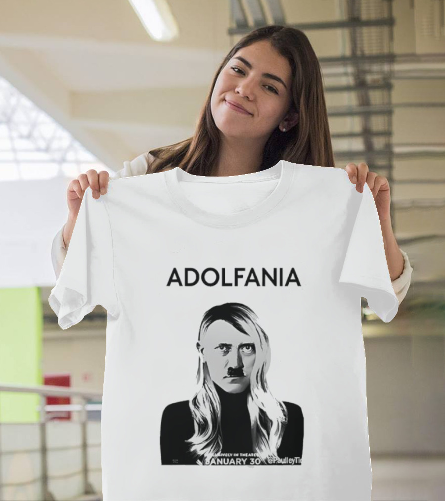 Adolfania January 30 Exclusively In Theaters T-Shirt