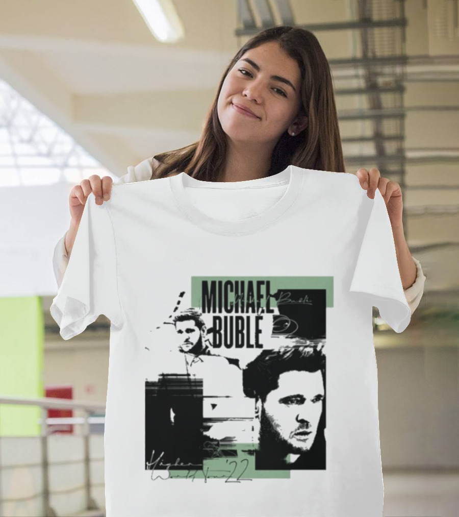 Michael Buble Higher Photo Collage 2022 T-Shirt